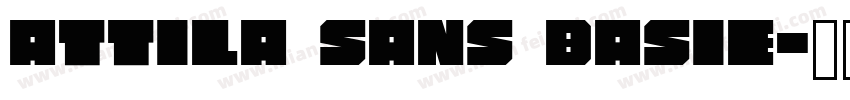 Attila Sans Basie字体转换